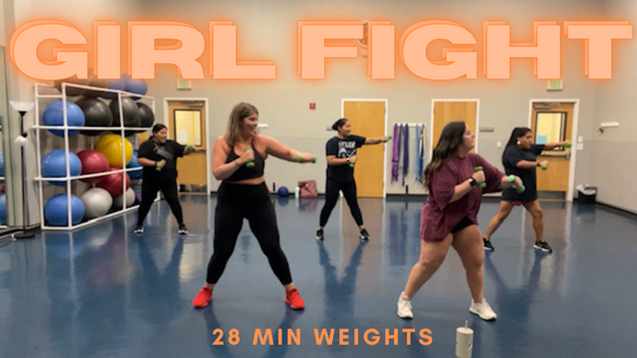 Girl Fight // Weights // 28 min